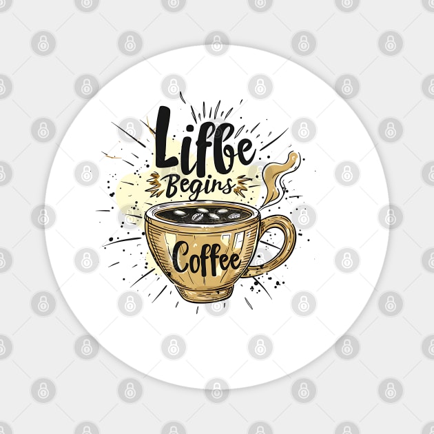 Life Begins After Coffee Magnet by Printashopus